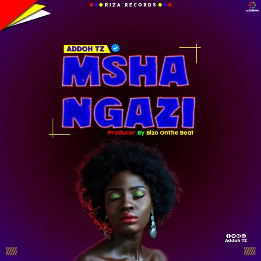 New Audio | Addoh Tz - Mshangazi | Download Mp3