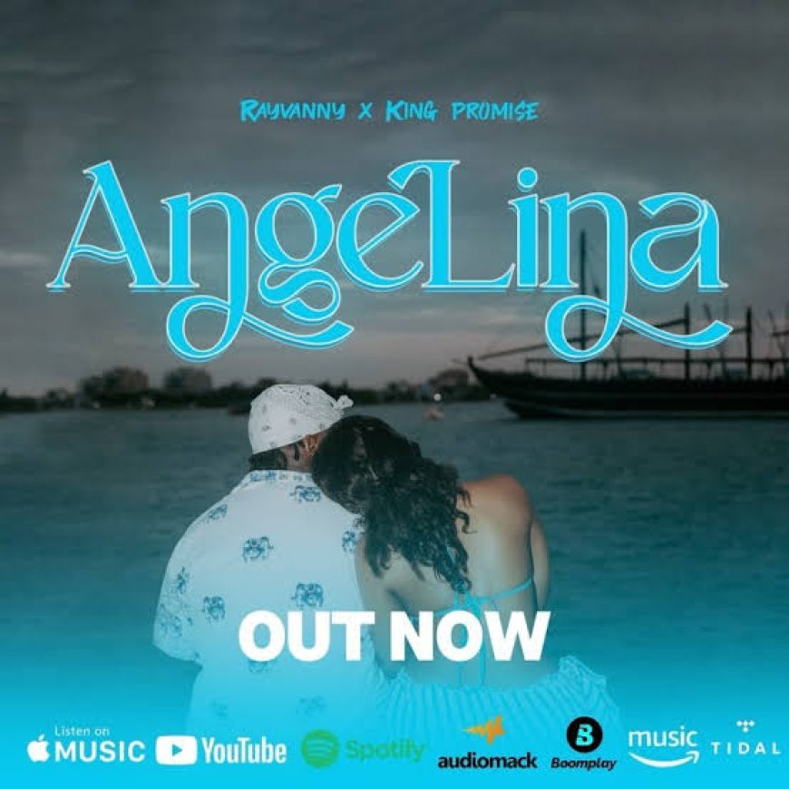New Audio | Rayvanny Ft King Promise - Angelina | Download Mp3