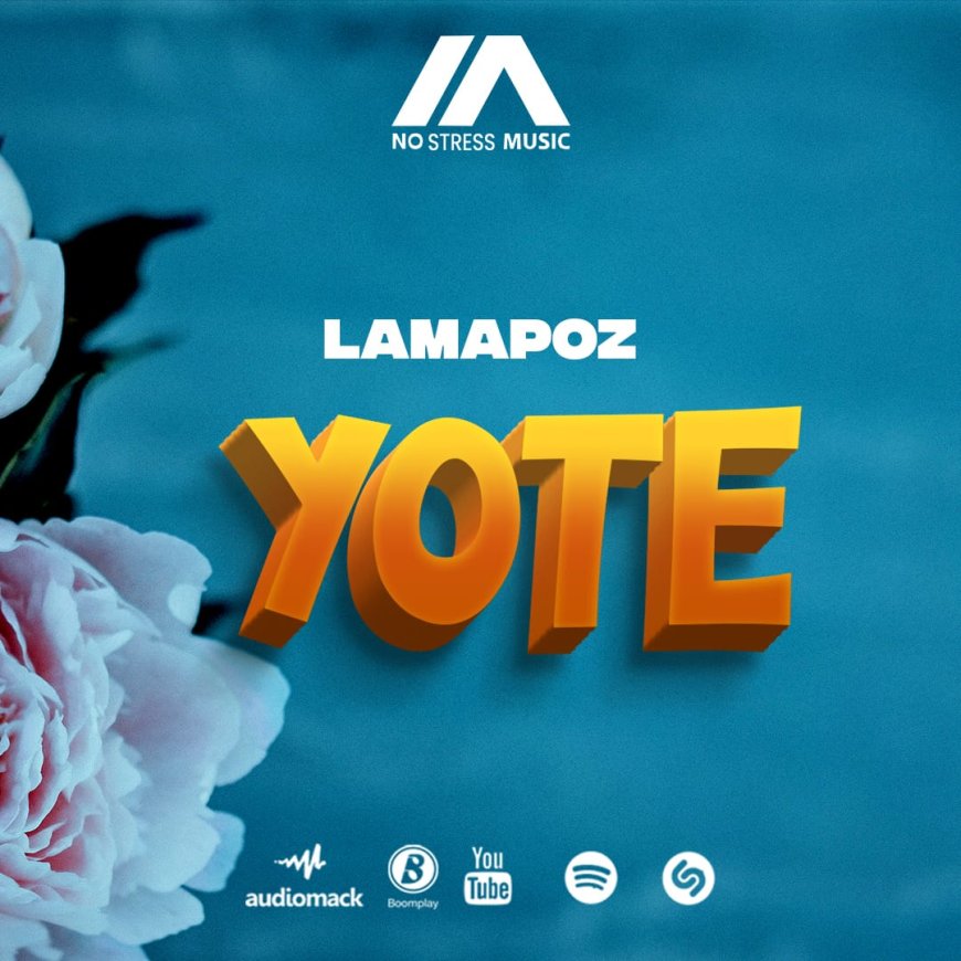 New Audio | Lamapoz - Yote | Download Mp3
