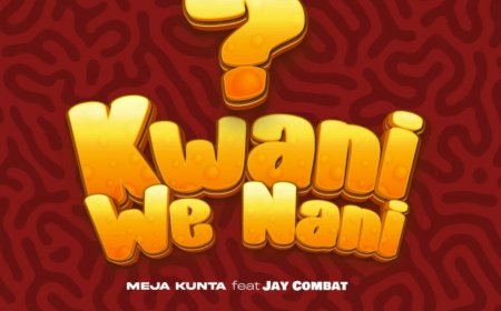 New Audio | Meja Kunta X Jay Combat - Kwani We Nani  | Download Mp3