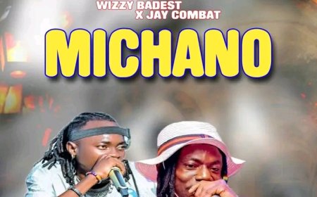 New Audio || Wizzy Badest X Jay Combat | Michano | Download Mp3
