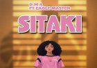 NEW AUDIO | D M A. Ft Eagle Master - Sitaki | Baba Ivan Supply
